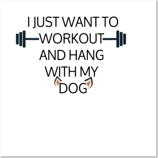 I Just Want To Workout And Hang Out With My Dog, Lose Weight, Dog Lovers Posters and Art